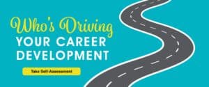 Who's Driving Your Career Development